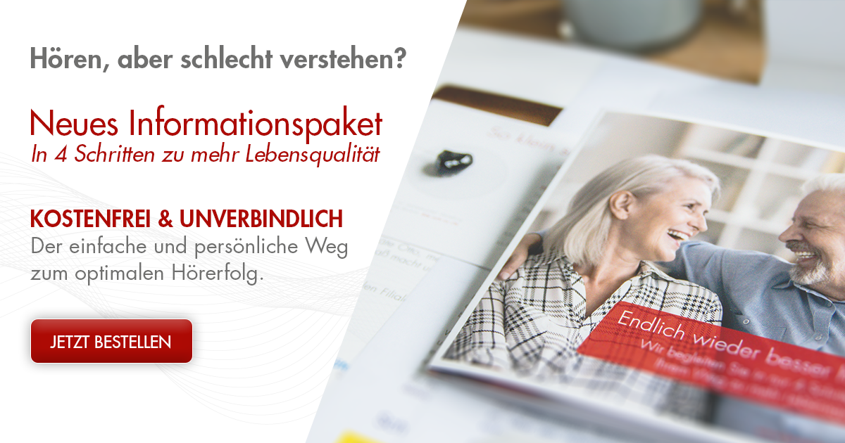 Gratis Infopaket "Endlich wieder besser hören" bestellen.